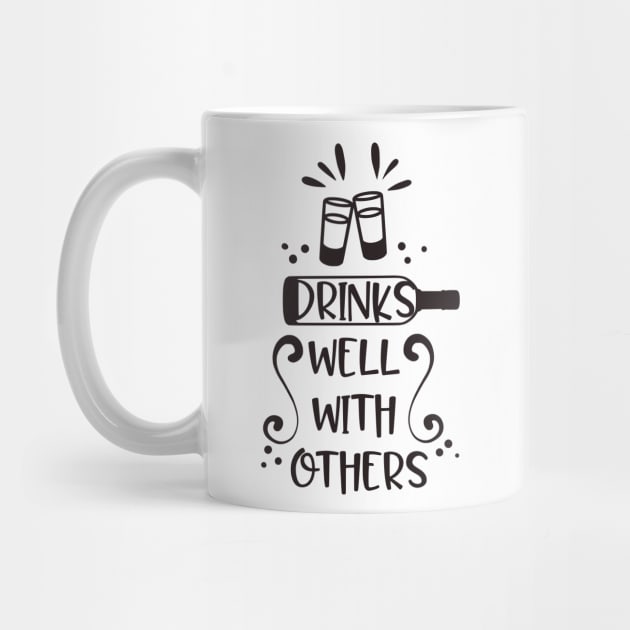 Drinks Well With Others by CB Creative Images